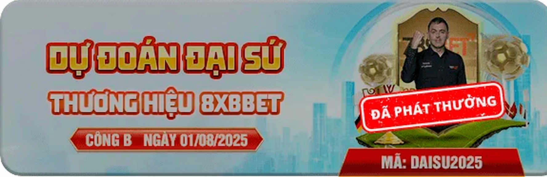 Dự đoán đại sứ thương hiệu 8XBET